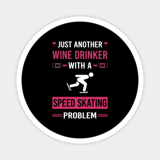 Wine Drinker Speed Skating Skate Skater Magnet